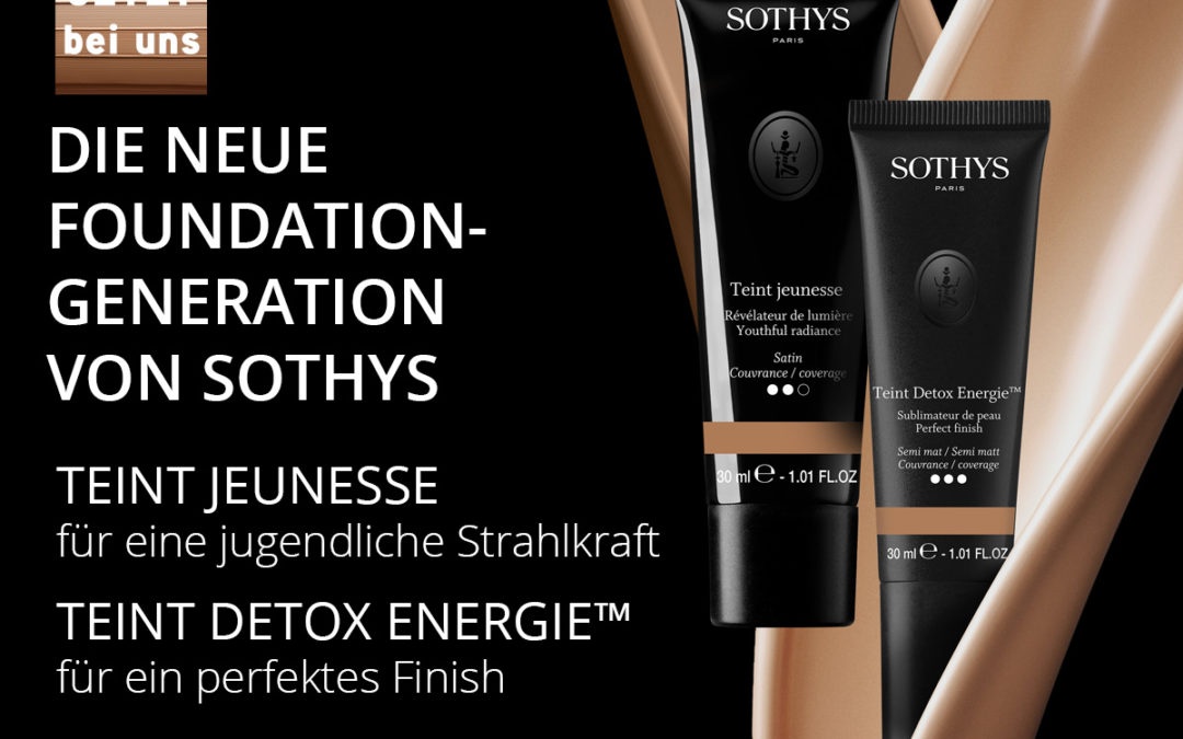 Die neue Foundation- Generation von Sothys